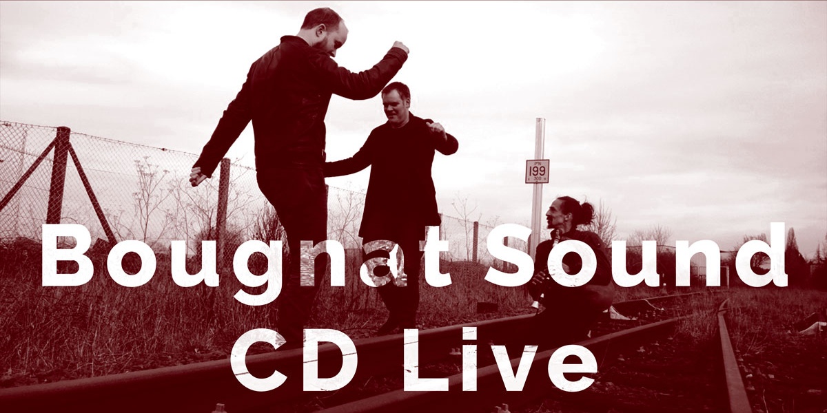 Bougnat Sound CD live - Bougnat Sound | Grand Barbichon Prod
